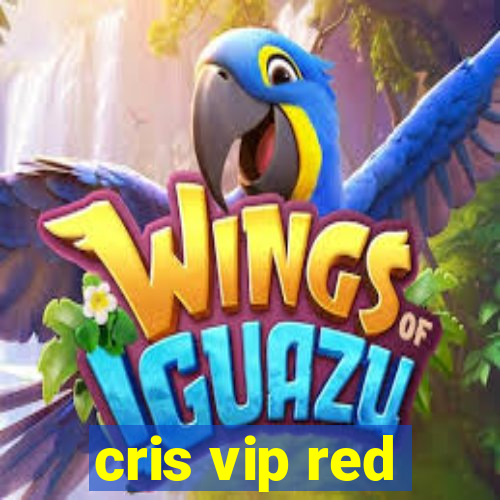 cris vip red